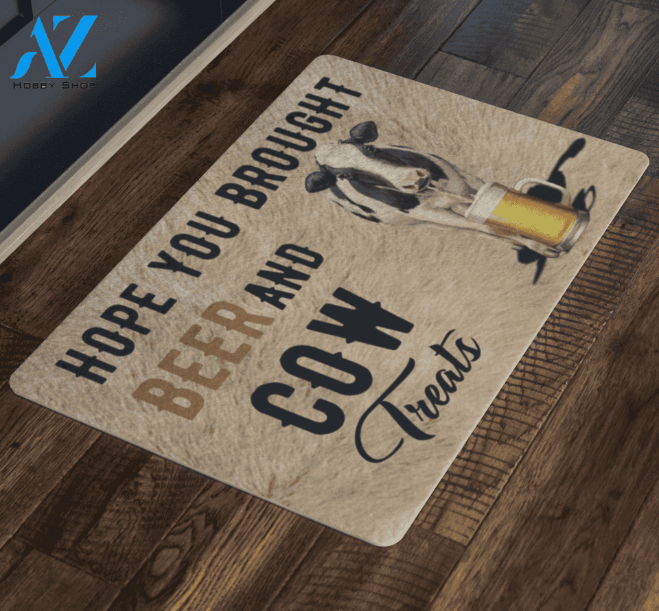 Hope You Brought Beer And Cow Treats Doormat – Rug Doormat