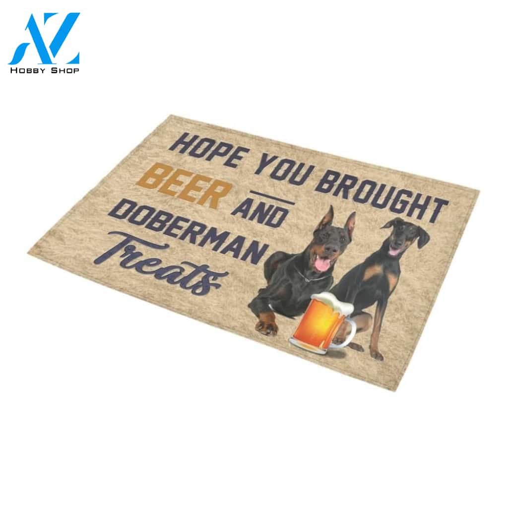 Hope You Brought Beer And Doberman Printed Doormat Home Decor