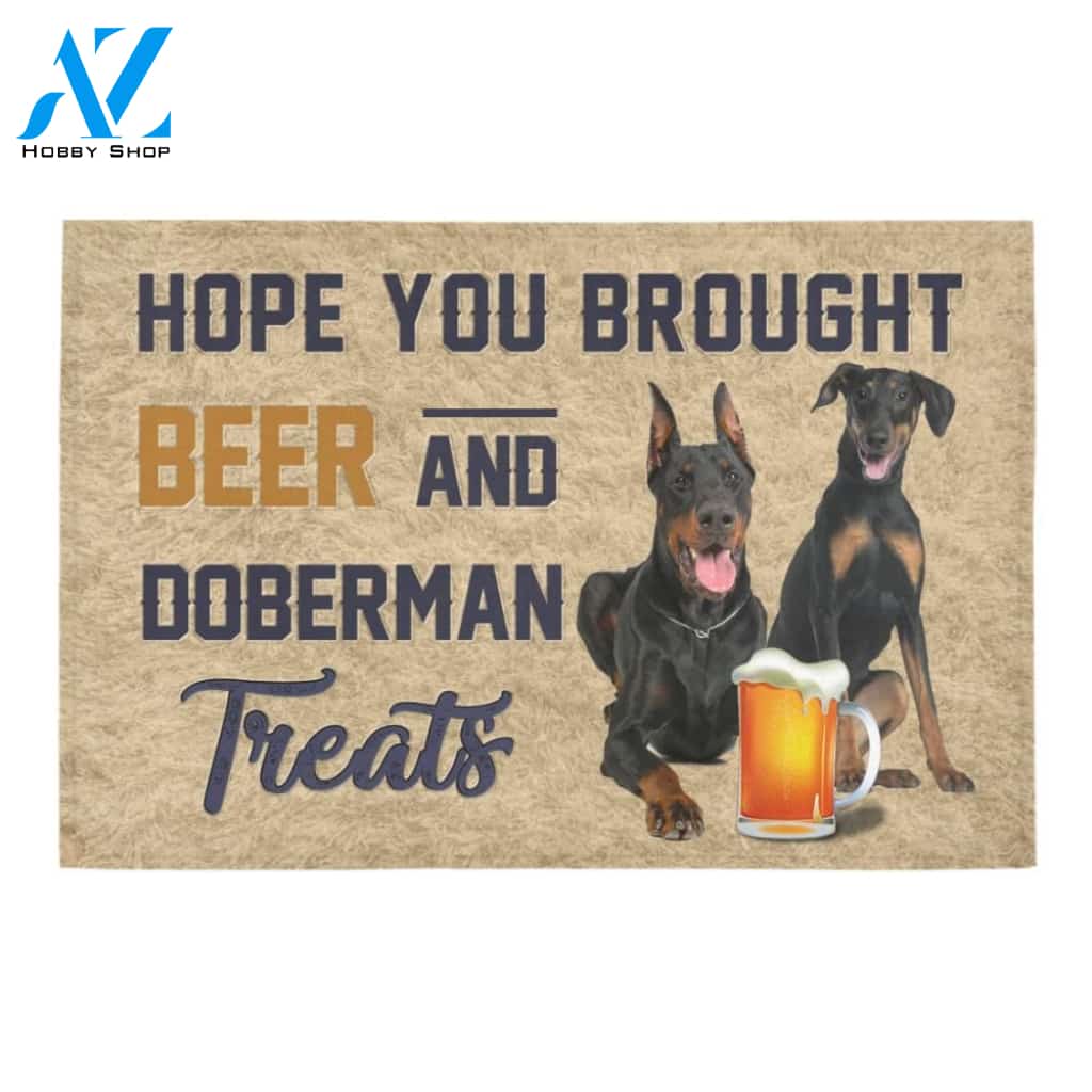 Hope You Brought Beer And Doberman Printed Doormat Home Decor