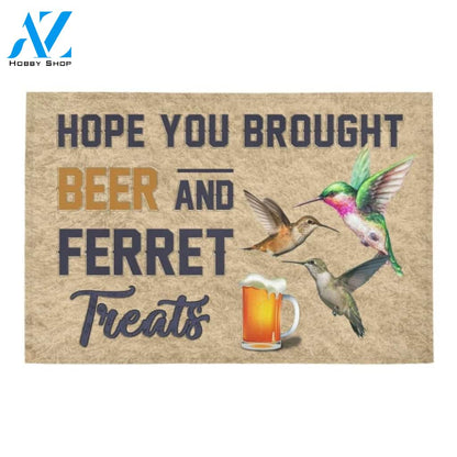 Hope You Brought Beer And Ferret Printed Doormat Home Decor Gift For Dog Lovers