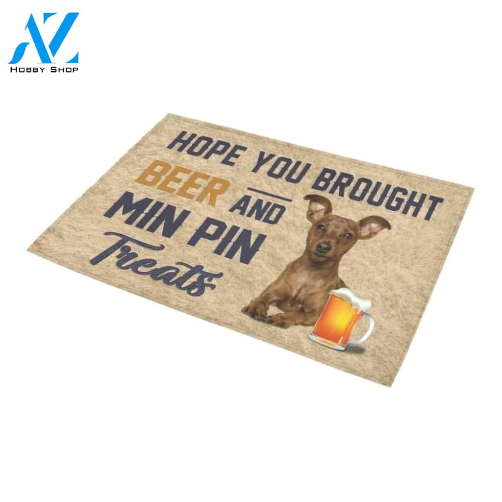 Hope You Brought Beer And Min Pin Printed Doormat Home Decor