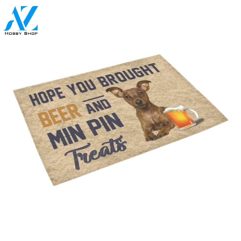 Hope You Brought Beer And Min Pin Printed Doormat Home Decor