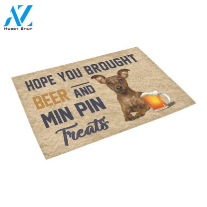 Hope You Brought Beer And Min Pin Printed Doormat Home Decor
