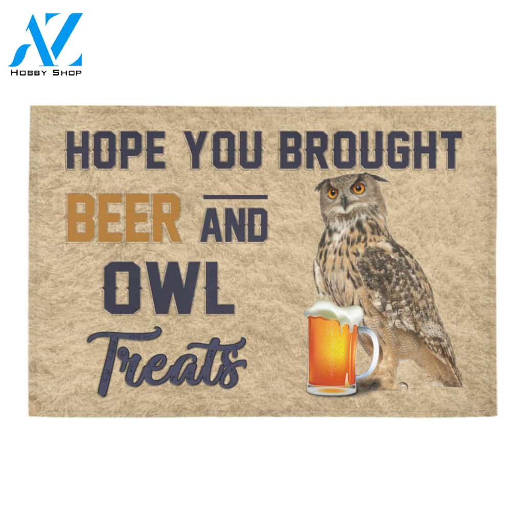 Hope You Brought Beer And Owl Treats Doormat Welcome Mat Housewarming Gift Home Decor Funny Doormat Best Gift Idea For Family Birthday Gift