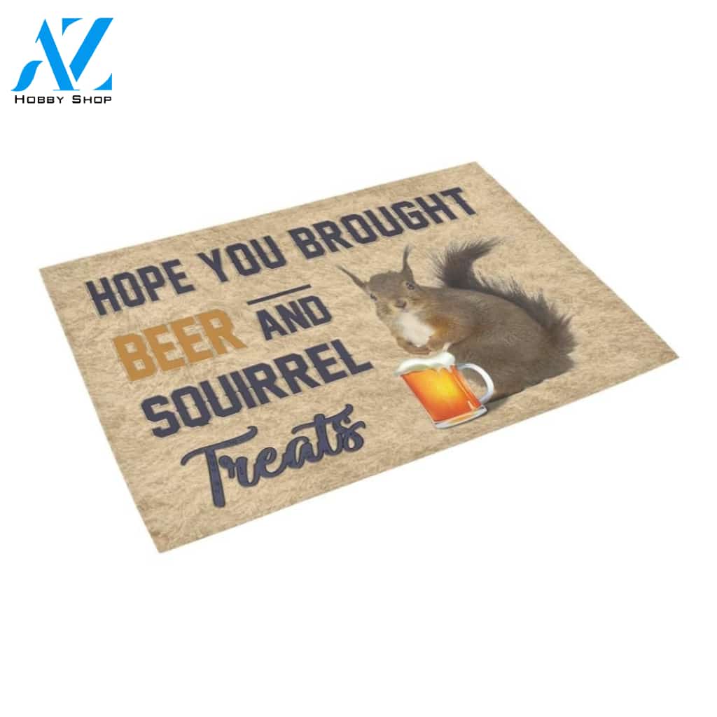Hope You Brought Beer And Squirrel Printed Doormat Home Decor