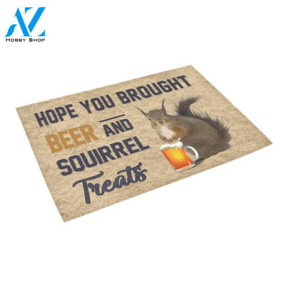 Hope You Brought Beer And Squirrel Printed Doormat Home Decor