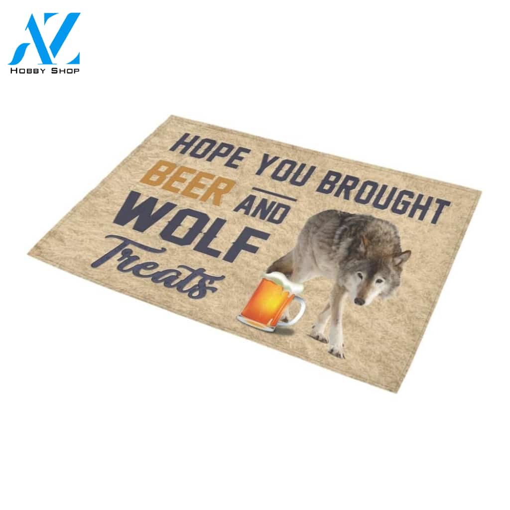 Hope You Brought Beer And Wolf Treats Printed Doormat Home Decor