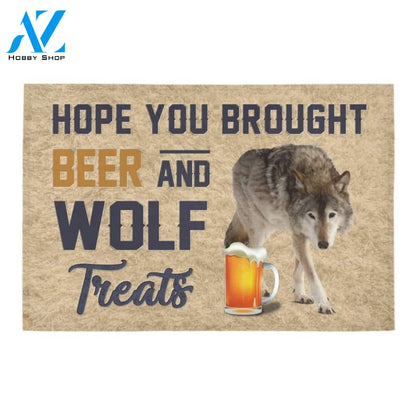 Hope You Brought Beer And Wolf Treats Printed Doormat Home Decor