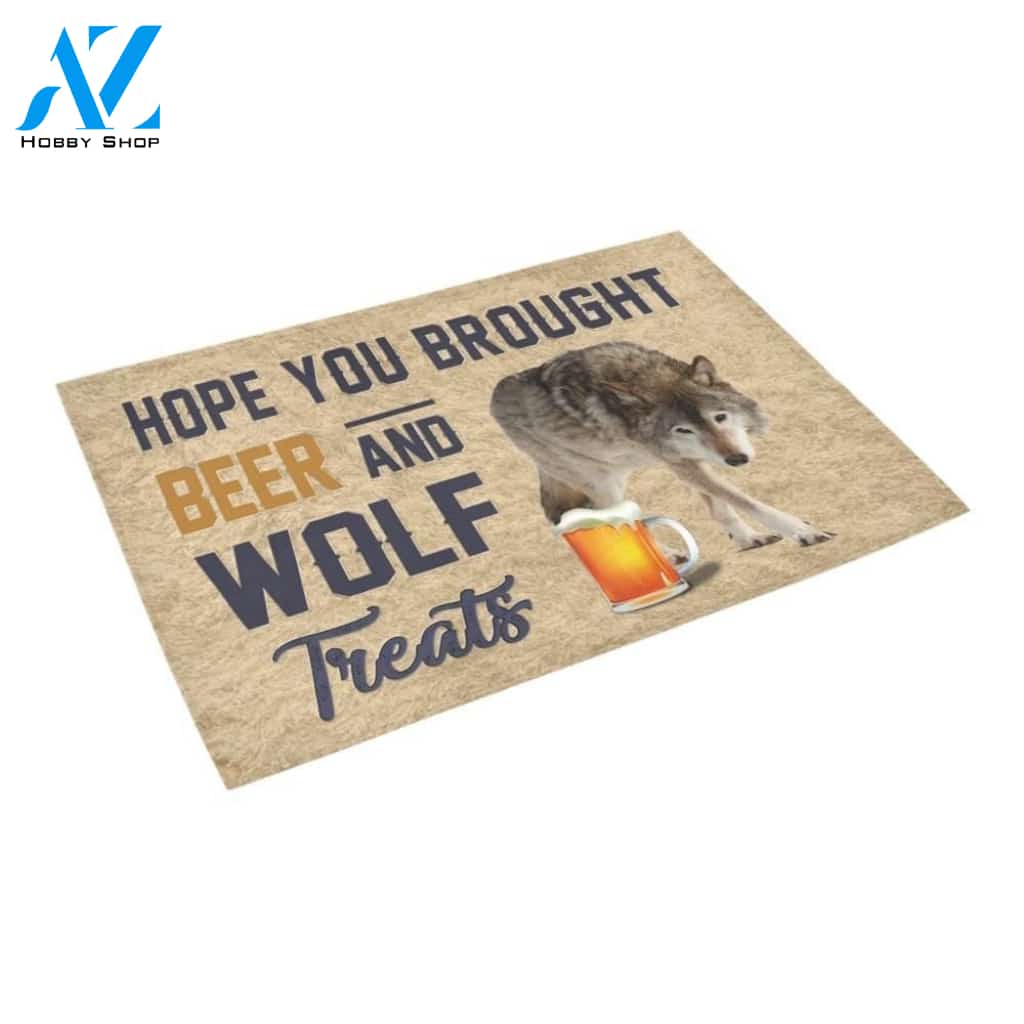 Hope You Brought Beer And Wolf Treats Printed Doormat Home Decor