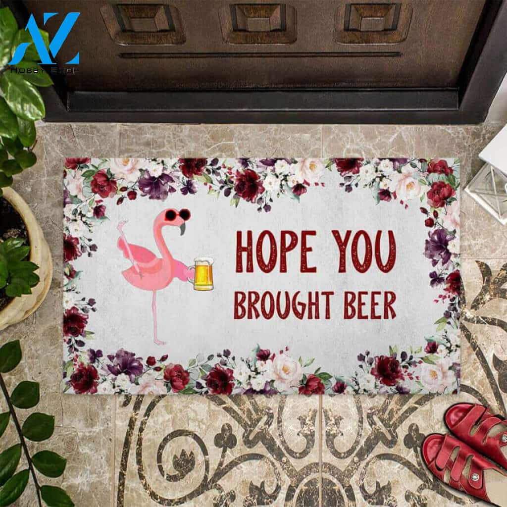 Hope You Brought Beer – Flamingo Easy Clean Welcome DoorMat | Felt And Rubber | 40x60 cm | 45x75 cm | 60x90 cm | Colorful | DO1096