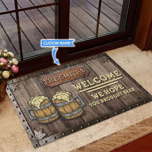 Hope You Brought Beer Personalized Custom Name Doormat Welcome Mat