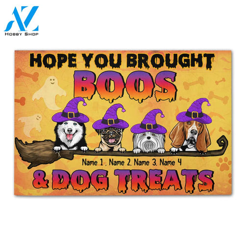 Personalized Gifts Ideas For Dog Lovers, Hope You Brought Boos & Dog Treats - Custom Doormat
