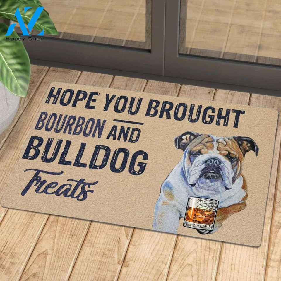 Hope You Brought Bourbon And Bulldog Treats | Welcome Mat | House Warming Gift