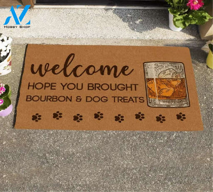 Hope You Brought Bourbon And Dog Treats Doormat Indoor And Outdoor Mat Entrance Rug Sweet Home Decor Housewarming Gift Gift For Friend Family Stem Feminist