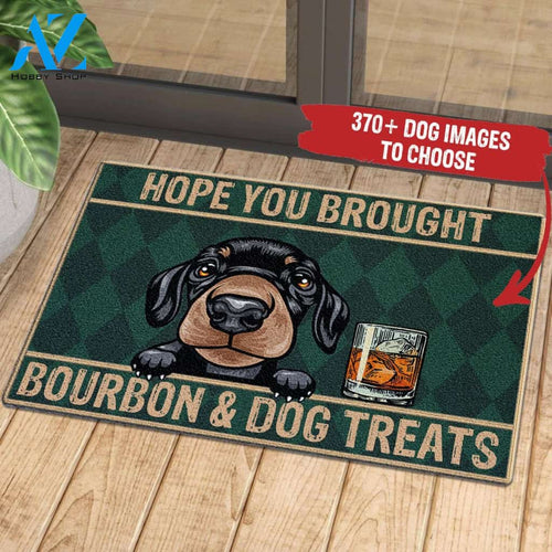 Hope You Brought Bourbon & Dog Treat Customized Mat | Welcome Mat | House Warming Gift