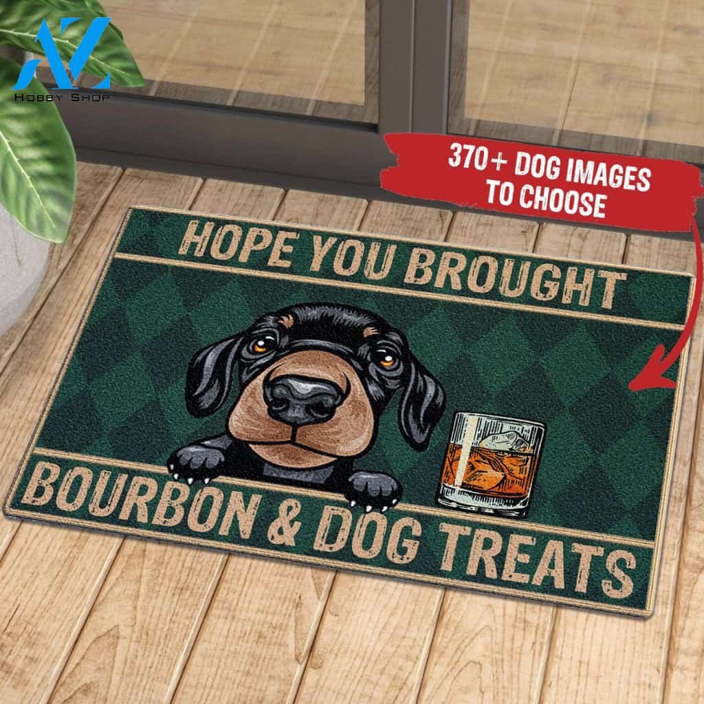 Hope You Brought Bourbon & Dog Treat Customized Mat | Welcome Mat | House Warming Gift