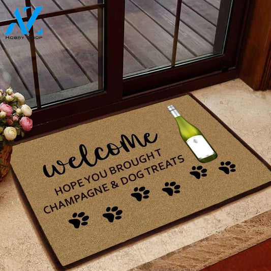 Hope You Brought Champagne and Dog Treats Doormat | Welcome Mat | House Warming Gift