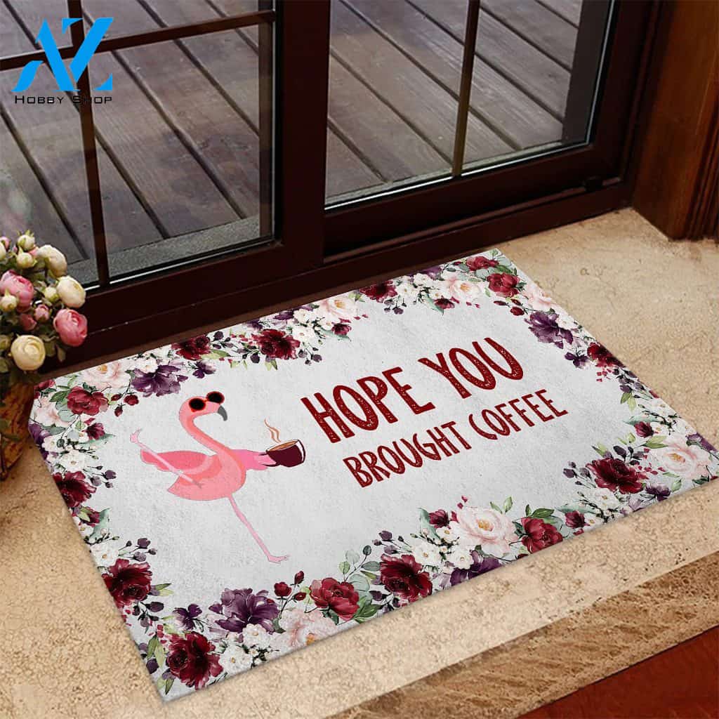 Hope you brought coffee Flamingo Doormat | Welcome Mat | House Warming Gift