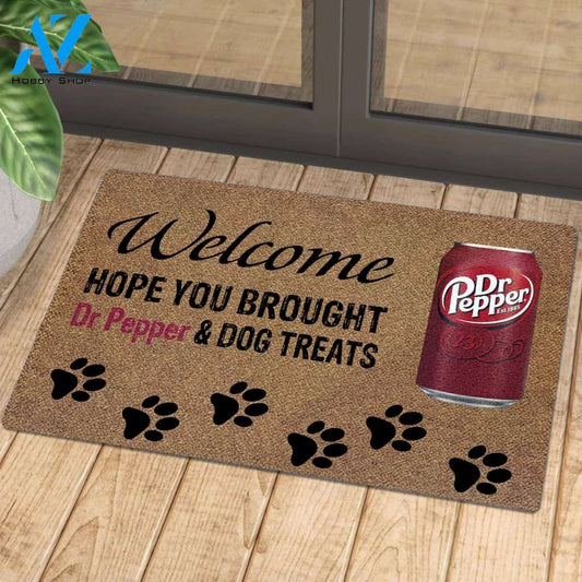 Hope You Brought Dr Pepper And Dog Treats | Welcome Mat | House Warming Gift