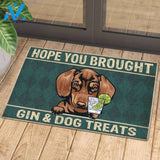 HOPE YOU BROUGHT GIN AND DOG TREATS DOORMAT | Welcome Mat | House Warming Gift
