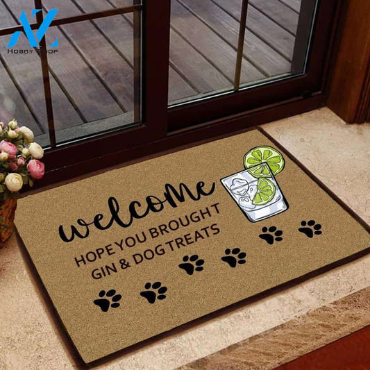 Hope You Brought Gin and Dog Treats Doormat | Welcome Mat | House Warming Gift