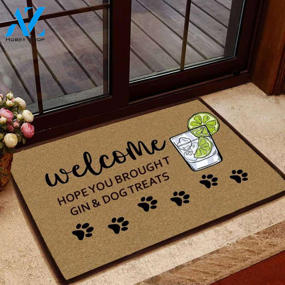 Hope You Brought Gin and Dog Treats Doormat | Welcome Mat | House Warming Gift