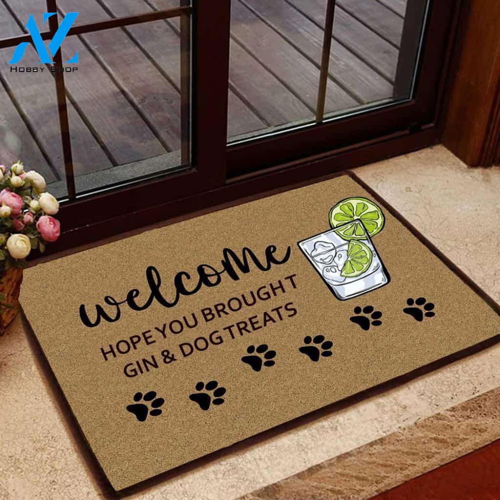 Hope You Brought Gin and Dog Treats Doormat | Welcome Mat | House Warming Gift