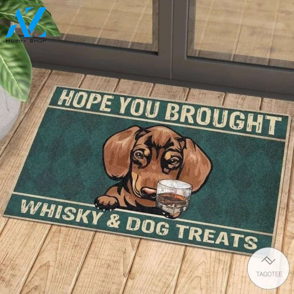 Hope you brought whiskey and dog treats doormat