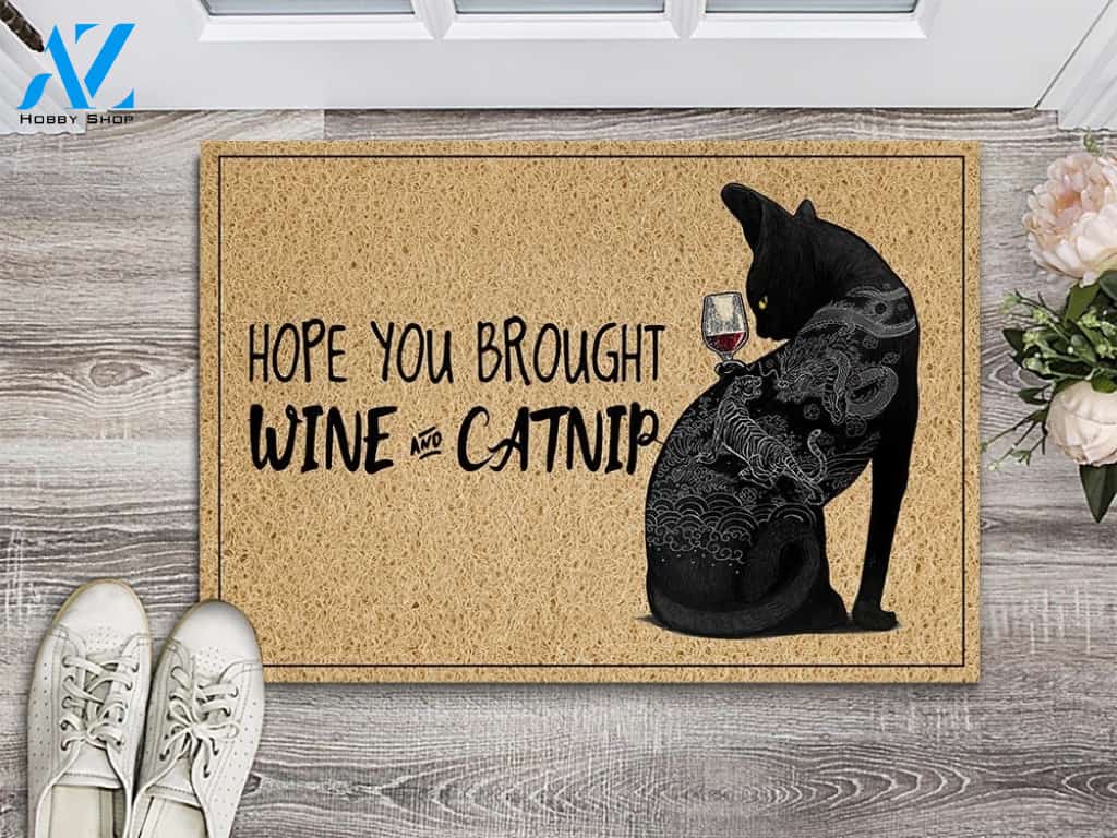 Hope You Brought Wine And Catnip Indoor And Outdoor Doormat Warm House Gift Welcome Mat Gift For Cat Lovers Birthday Gift