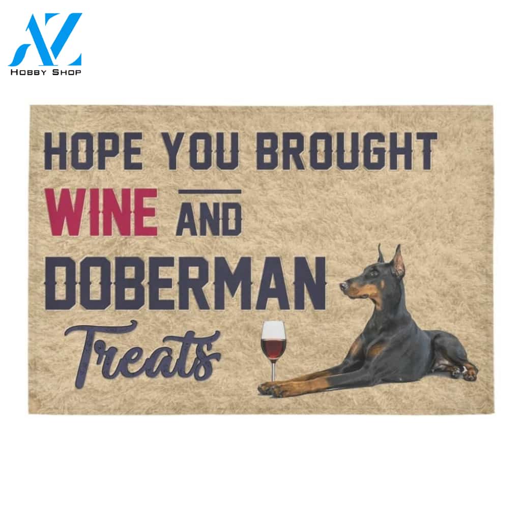 Hope You Brought Wine And Doberman Printed Doormat Home Decor