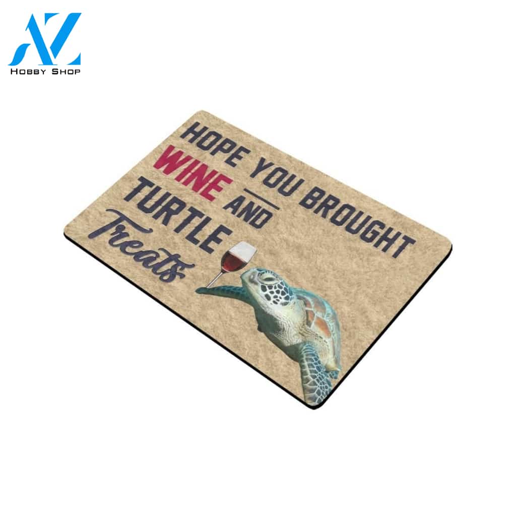 Hope You Brought Wine And Turtle Printed Doormat Home Decor