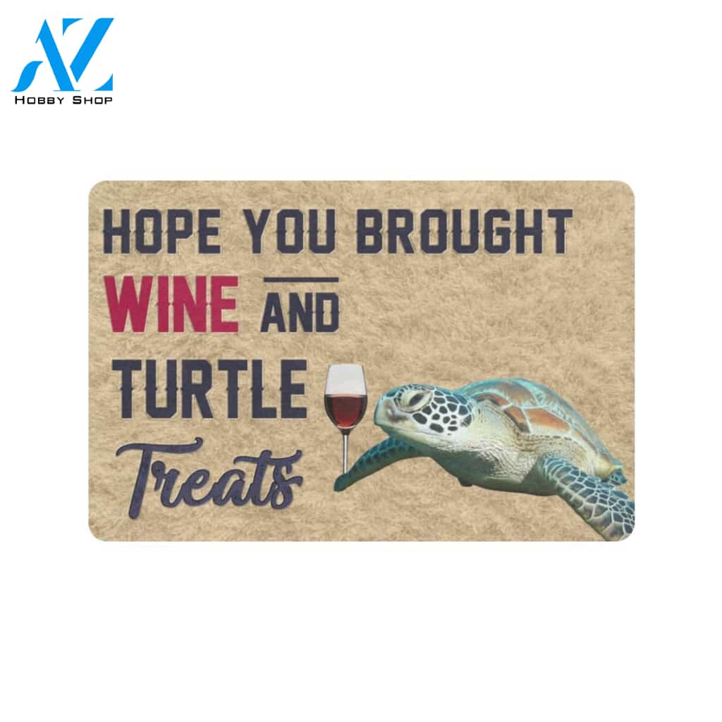 Hope You Brought Wine And Turtle Printed Doormat Home Decor