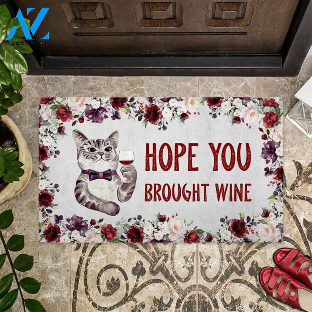 Hope You Brought Wine – Cat Easy Clean Welcome DoorMat | Felt And Rubber | 40x60 cm | 45x75 cm | 60x90 cm | Colorful | DO1097