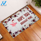 Hope You Brought Wine – Flamingo Easy Clean Welcome DoorMat | Felt And Rubber | 40x60 cm | 45x75 cm | 60x90 cm | Colorful | DO1098