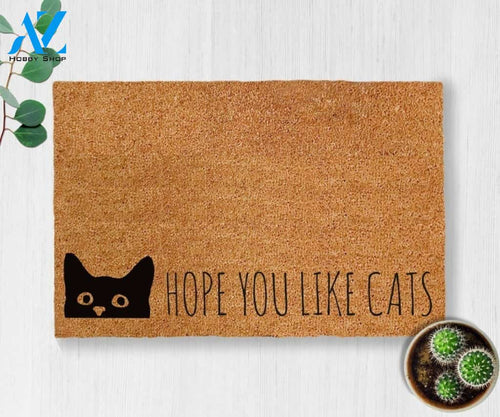 Hope You Like Cats Doormat Welcome Mat House Warming Gift Home Decor Gift for Cat Lovers Funny Doormat Gift Idea