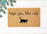 Hope You Like Cats Doormat, Cat Lovers Gift, Funny Doormat, Funny Welcome Mat, Cat Doormat, Housewarming Gift, Personalized Doormat