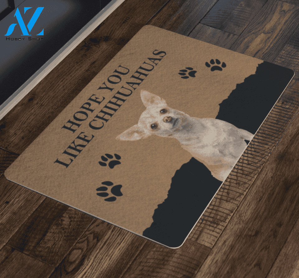 Hope You Like Chihuahuas Doormat | Welcome Mat | House Warming Gift
