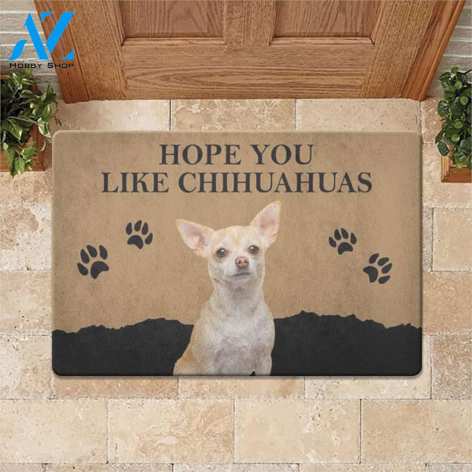 Hope You Like Chihuahuas Doormat | Welcome Mat | House Warming Gift