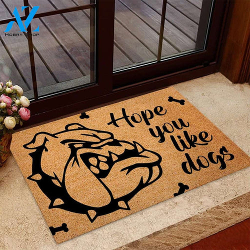 Hope you like dog Bulldog Doormat | Welcome Mat | House Warming Gift