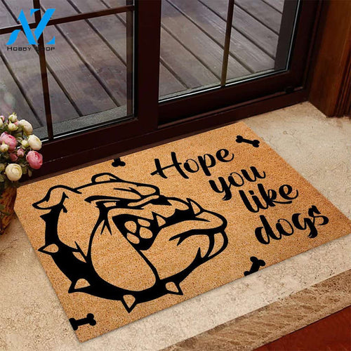 Hope you like dog Bulldog Doormat | Welcome Mat | House Warming Gift