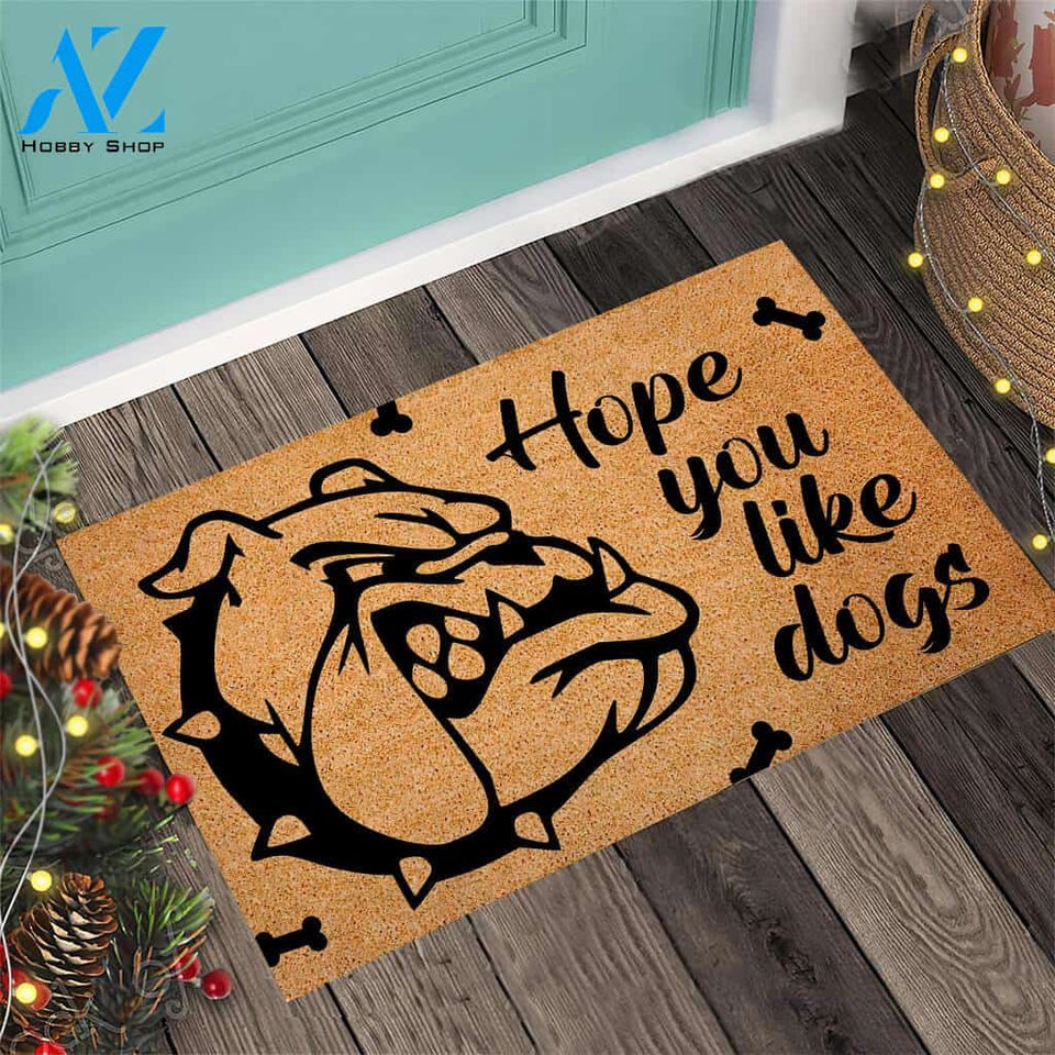 Hope You Like Dog – Bulldog Easy Clean Welcome DoorMat | Felt And Rubber | 40x60 cm | 45x75 cm | 60x90 cm | Colorful | DO1100