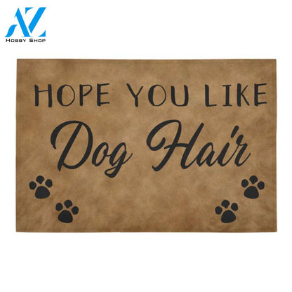 Hope You Like Dog Hair Doormat Indoor And Outdoor Mat Entrance Rug Sweet Home Decor Housewarming Gift Gift For Friend Family Stem Feminist