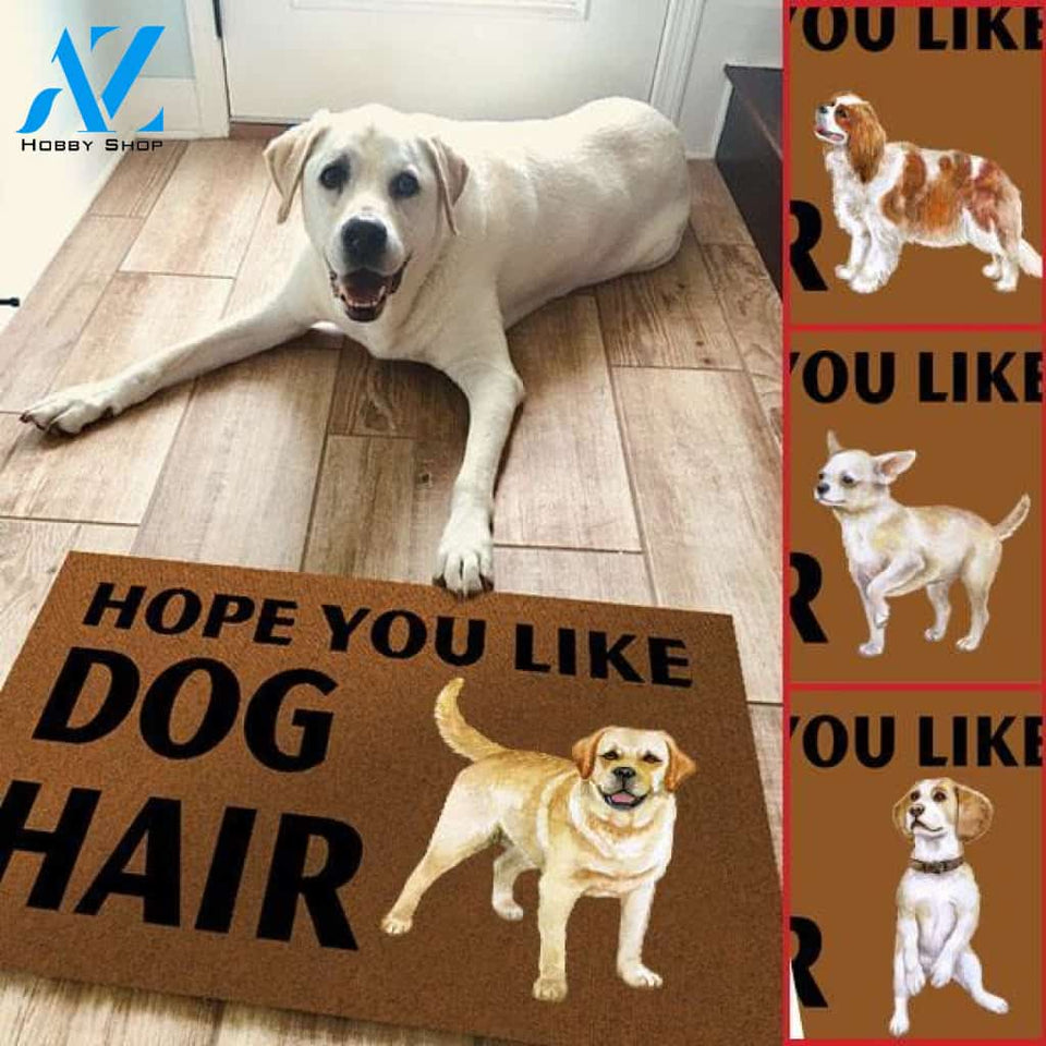Hope You Like Dog Hair Dog Lovers Customized Rubber Base Doormat | Welcome Mat | House Warming Gift