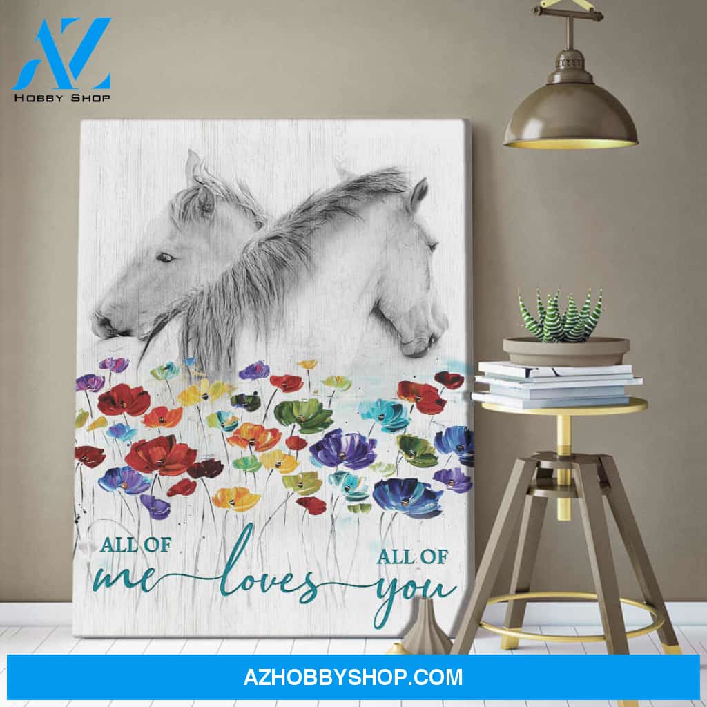 Horse Canvas All of me loves all of you Wall Art Decor