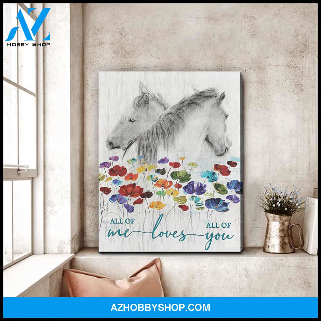 Horse Canvas All of me loves all of you Wall Art Decor