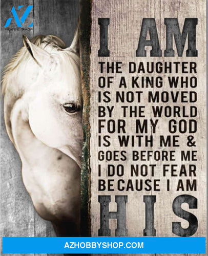 Horse Canvas Full Size Canvas I Am The Daughter Of A King