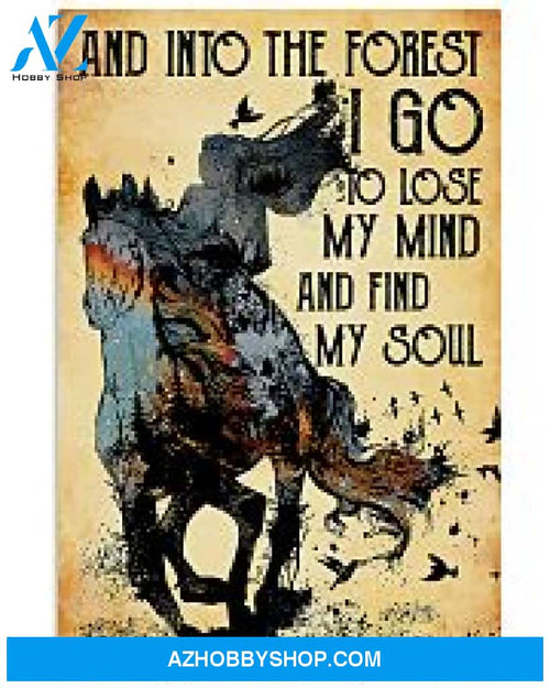 Horse Girl Poster Into The Forest I Go To Find My Soul Wall Decor