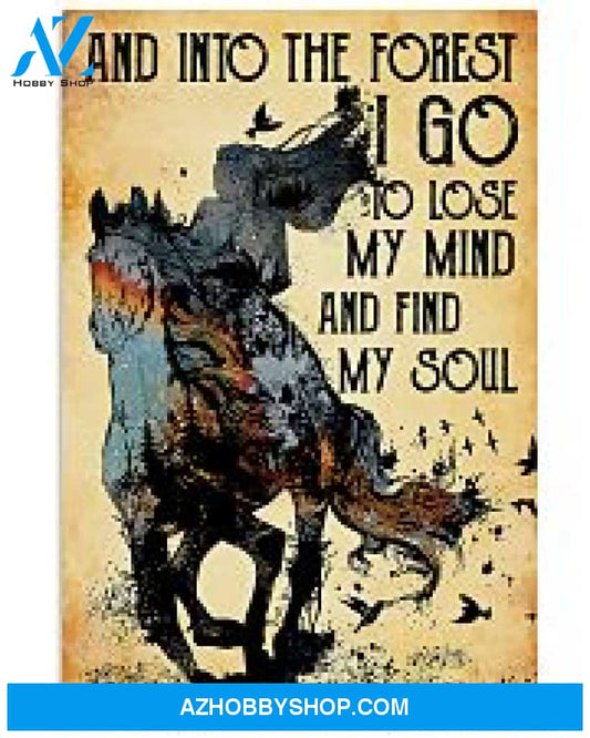 Horse Girl Poster Into The Forest I Go To Find My Soul Wall Decor