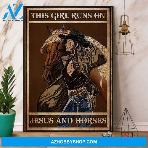 Horse Girl This Girl Runs On Jesus And Horses Paper Poster No Frame Matte Canvas Wall Decor