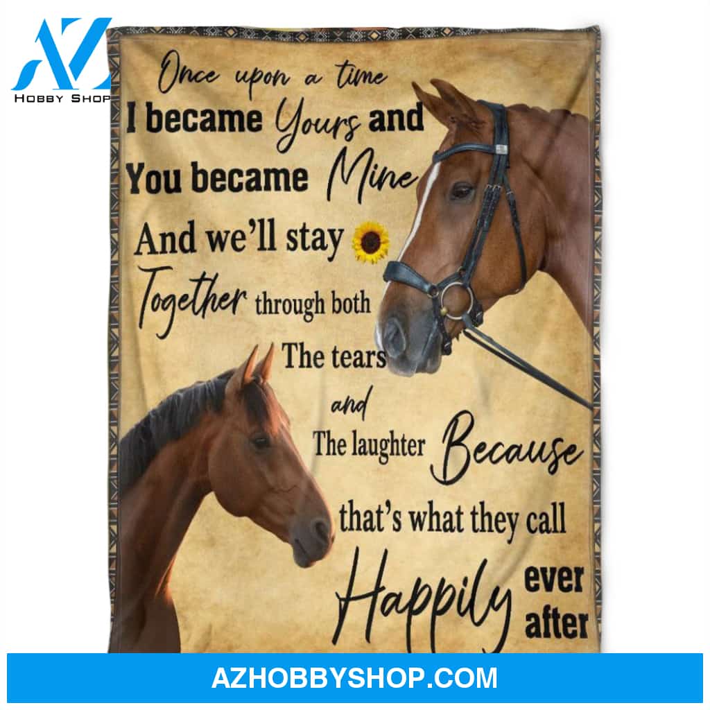 Horse I Became Yours And You Became Mine, Fleece Blanket. Gift Home Decor Bedding Couch Sofa Soft And Comfy Cozy
